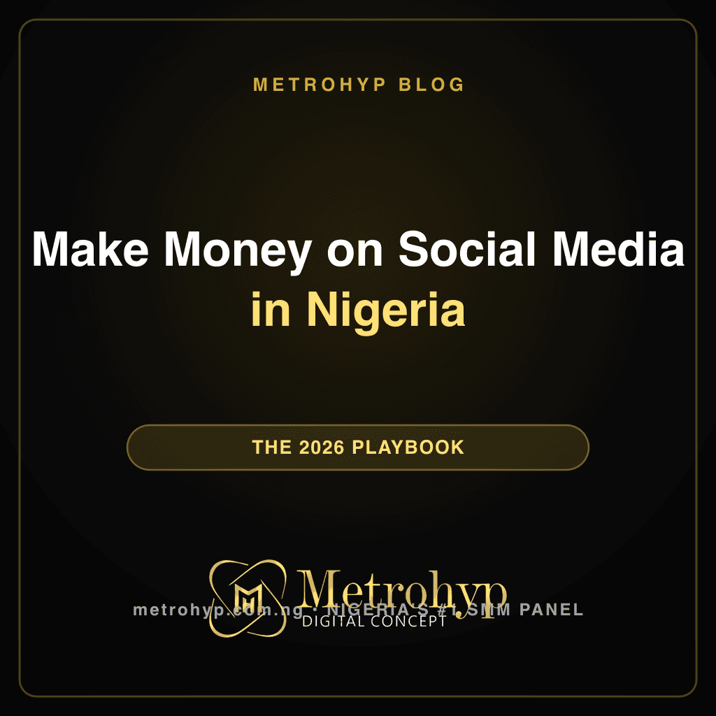 How to Make Money on Social Media in Nigeria (2026 Guide)