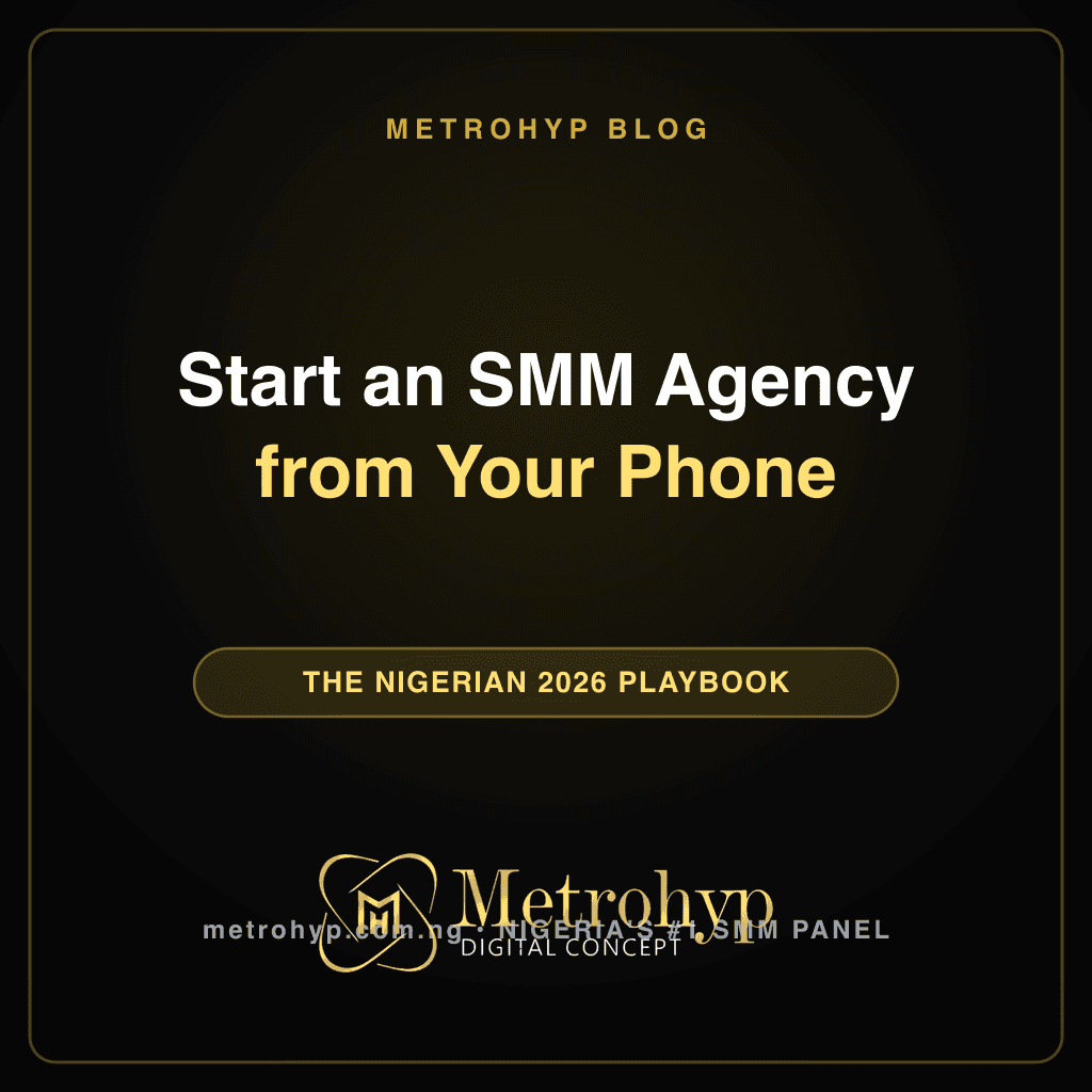Start an SMM Agency from Your Phone in Nigeria